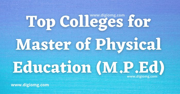 Top M.P.Ed Colleges