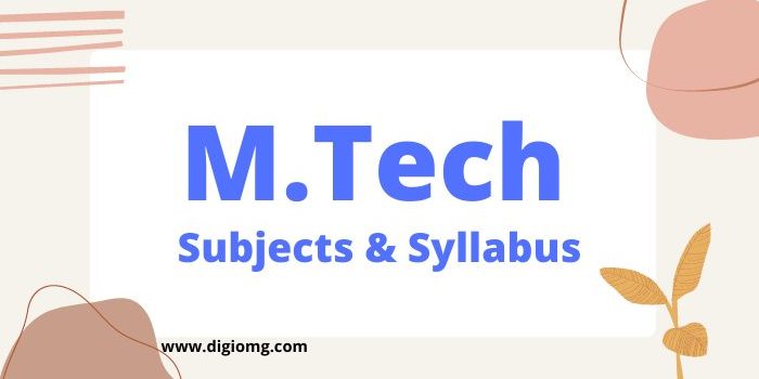 m.tech subjects & syllabus