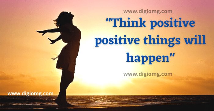 think positive positive things